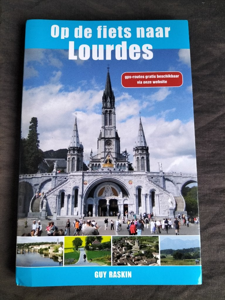 Guy Raskin ' Op de fiets naar Lourdes, Overige merken, Fiets- of Wandelgids, Europa, Ophalen of Verzenden