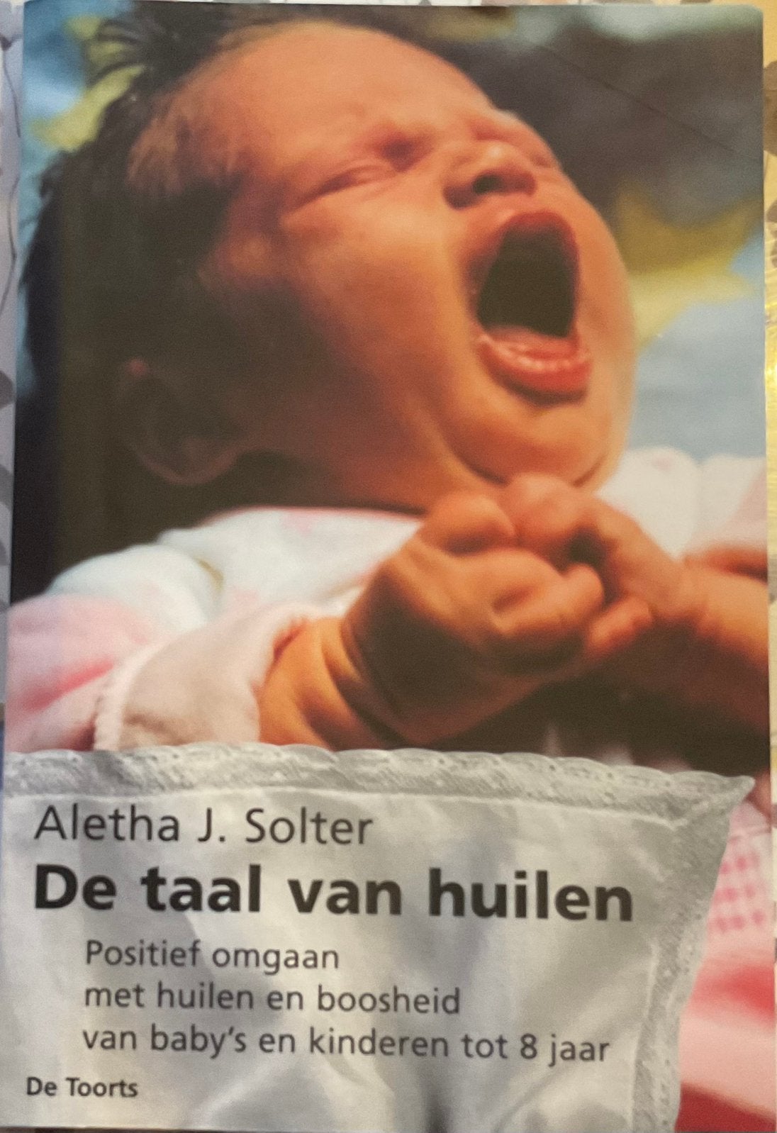 Aletha Solter - de taal van huilen, Ophalen of Verzenden, Zo goed als nieuw, Zwangerschap en Bevalling