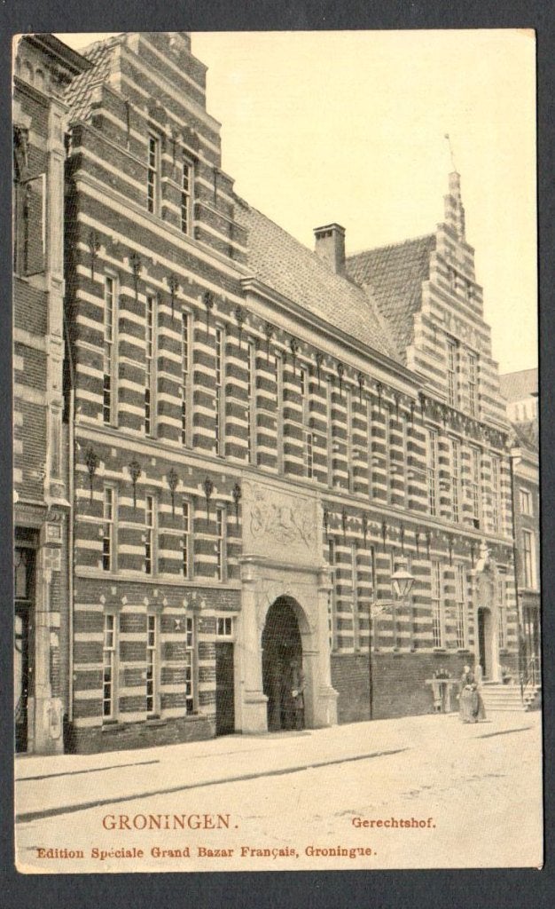 Oude Ansicht - Groningen - Gerechtshof - Gr., Ophalen of Verzenden, 1920 tot 1940, Ongelopen, Groningen