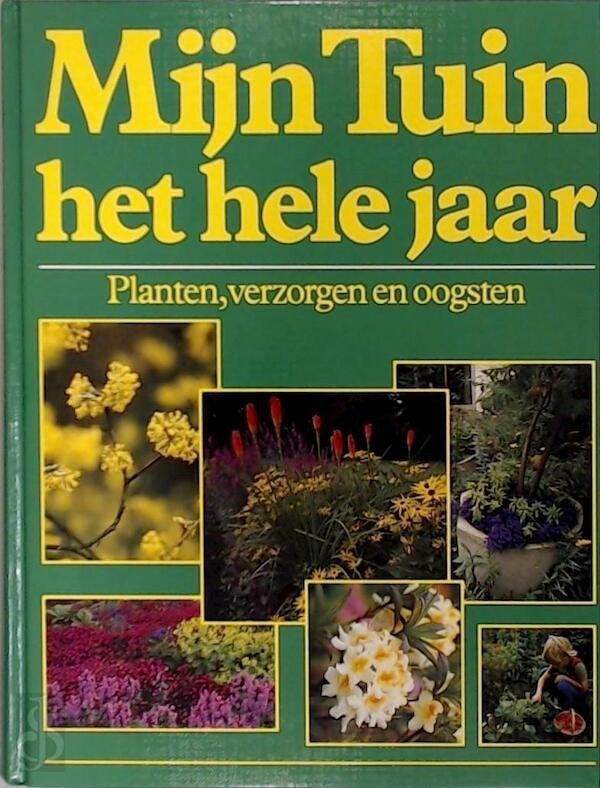 Mijn Tuin het hele jaar, Boeken, Wonen en Tuinieren, Ophalen of Verzenden, Zo goed als nieuw, Tuinieren en Tuinplanten, Gerda Leegsma