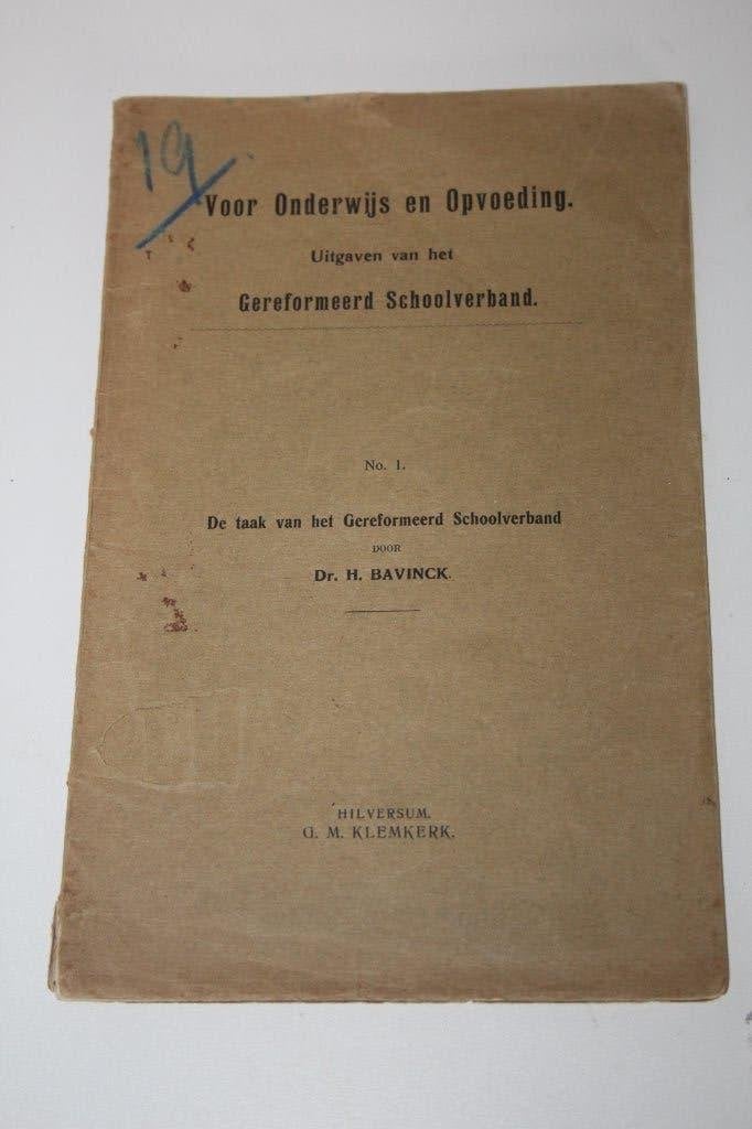 Dr. H. Bavinck - De taak van het Geref. Schoolverband (1906), Boeken, Ophalen of Verzenden, Gelezen, Christendom | Protestants