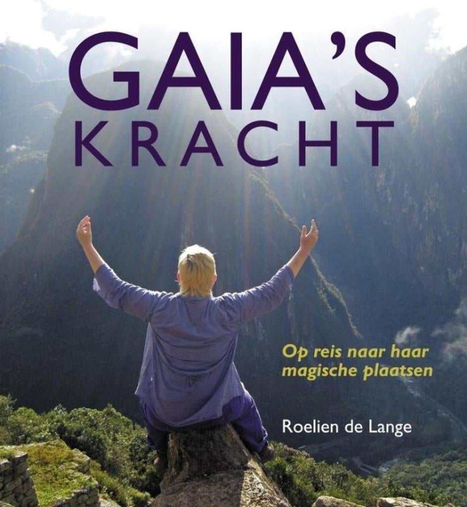 Roelien de Lange Gaia's Kracht, Ophalen of Verzenden, Zo goed als nieuw, Spiritualiteit algemeen, Overige typen