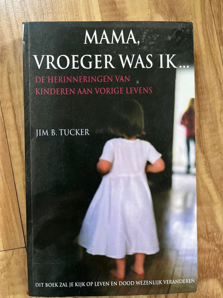 Mama, vroeger was ik... - Herinneringen vorige levens, Boeken, Ophalen of Verzenden, Gelezen, Ziel of Sterfelijkheid, Instructieboek