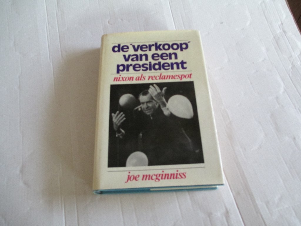 de verkoop van een president nixon als reclamespot-mcginniss, Ophalen of Verzenden, Gelezen, Noord-Amerika