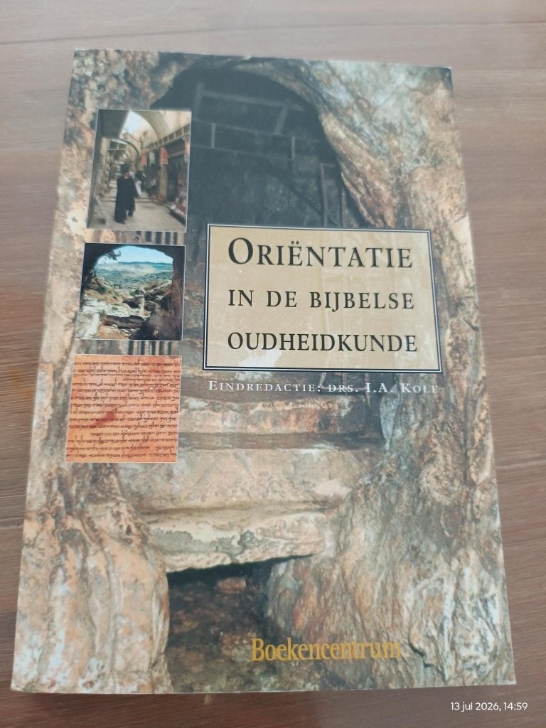 Orientatie in de Bijbelse oudheidkunde, Drs. I.A. Kole, Ophalen of Verzenden, Zo goed als nieuw