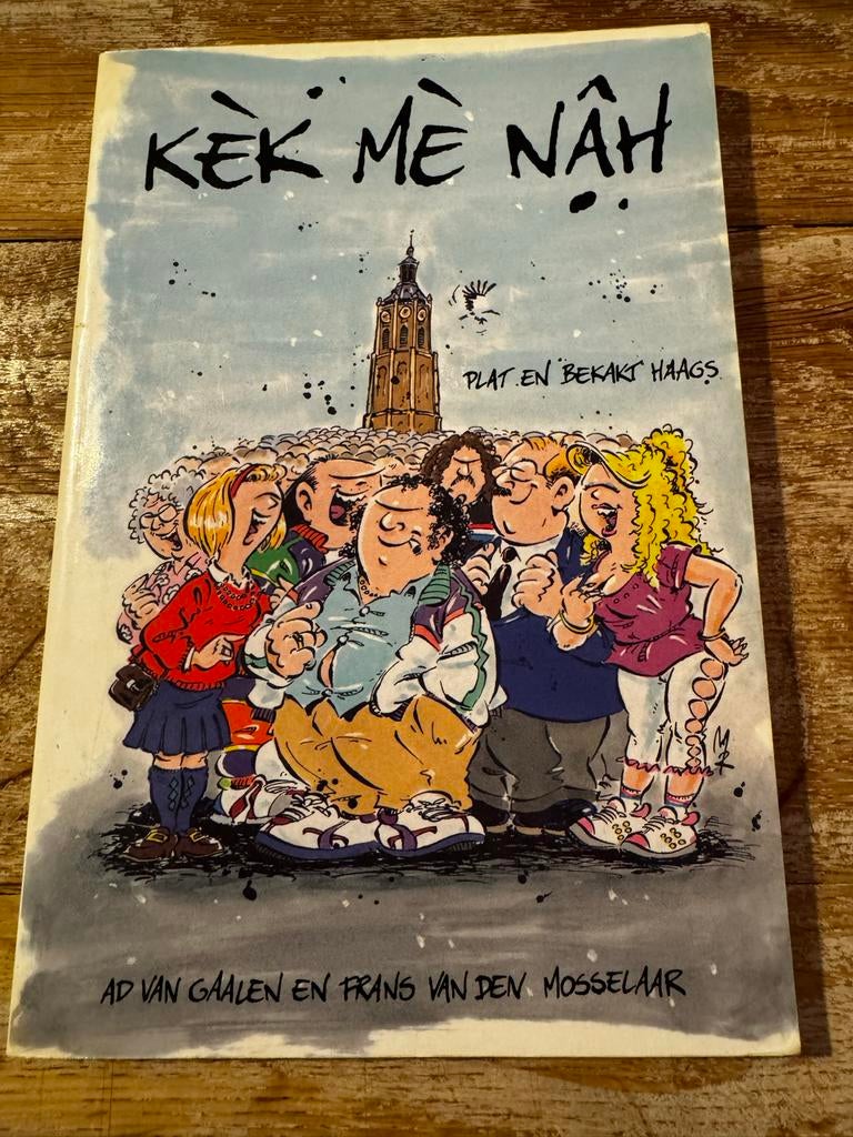 Kèk mè nâh - Plat en bekakt Haags, Ophalen, Gelezen