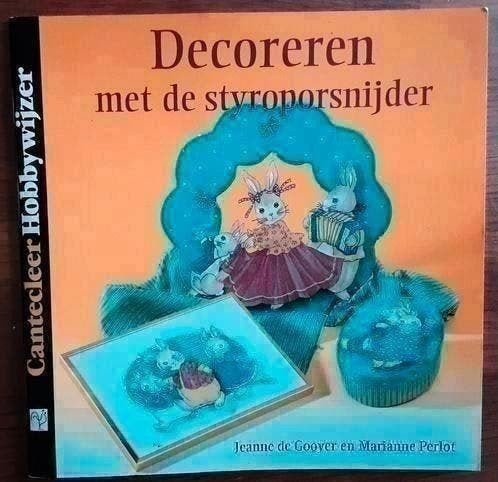 Decoreren met de styroporsnijder - Jeanne de Gooyer, Mariann, Ophalen of Verzenden, Zo goed als nieuw