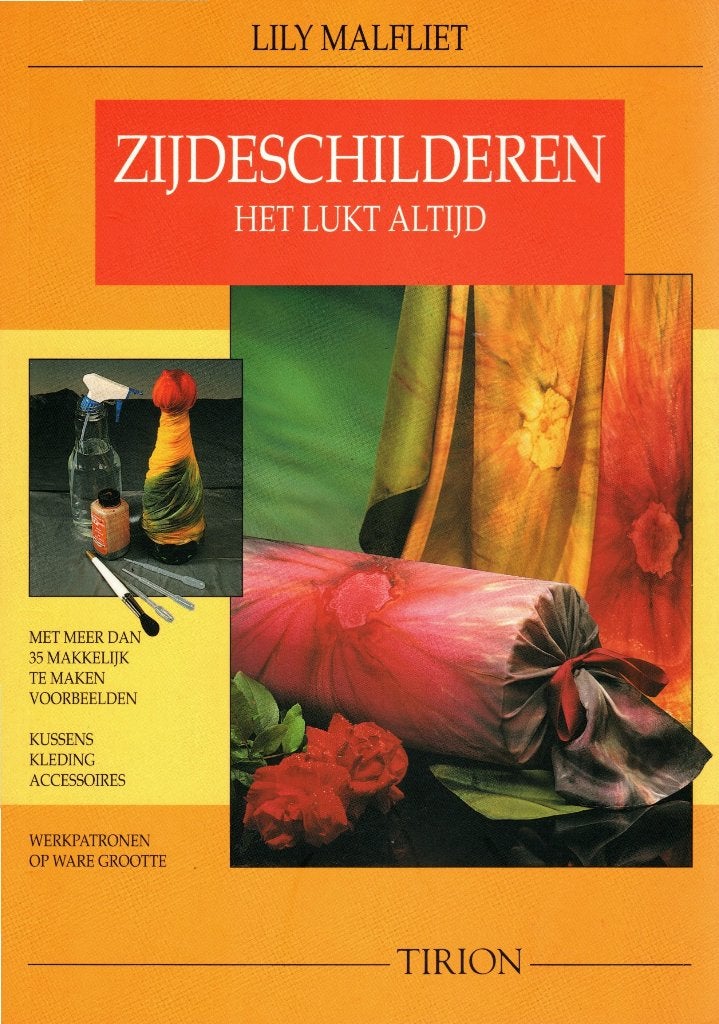 Zijdeschilderen het lukt altijd, Lily Malfliet, Ophalen of Verzenden, Zo goed als nieuw, Overige onderwerpen