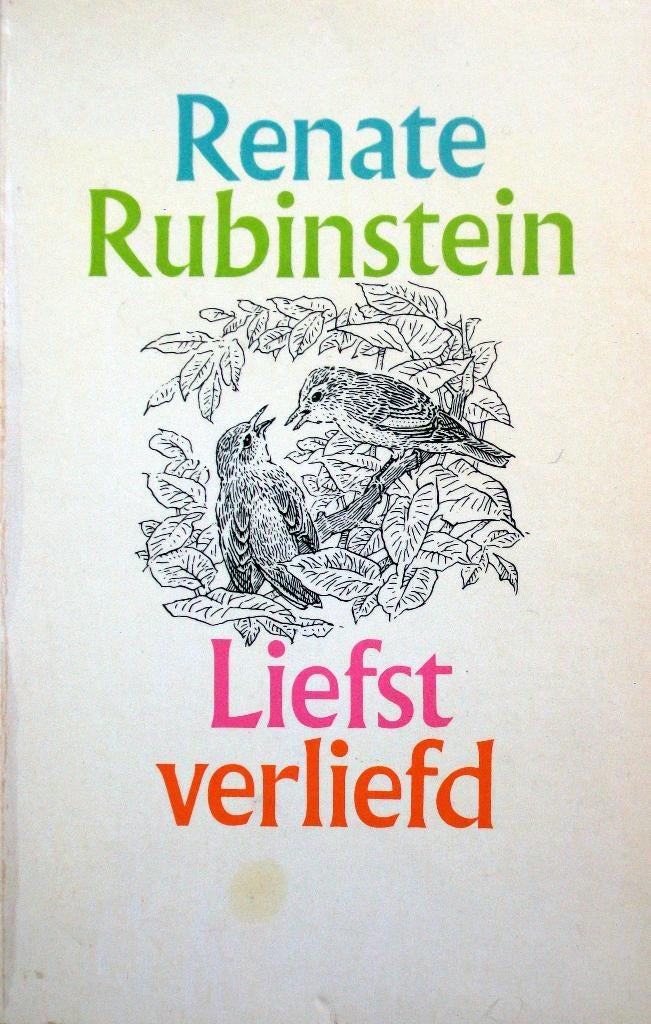 Renate Rubinstein - Liefst verliefd, Ophalen of Verzenden, Gelezen, Nederland
