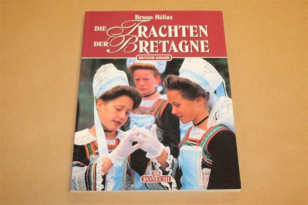 Die Trachten Der Bretagne — Bretonse Streekdrachten, 1997, Ophalen of Verzenden, Gelezen, Europa