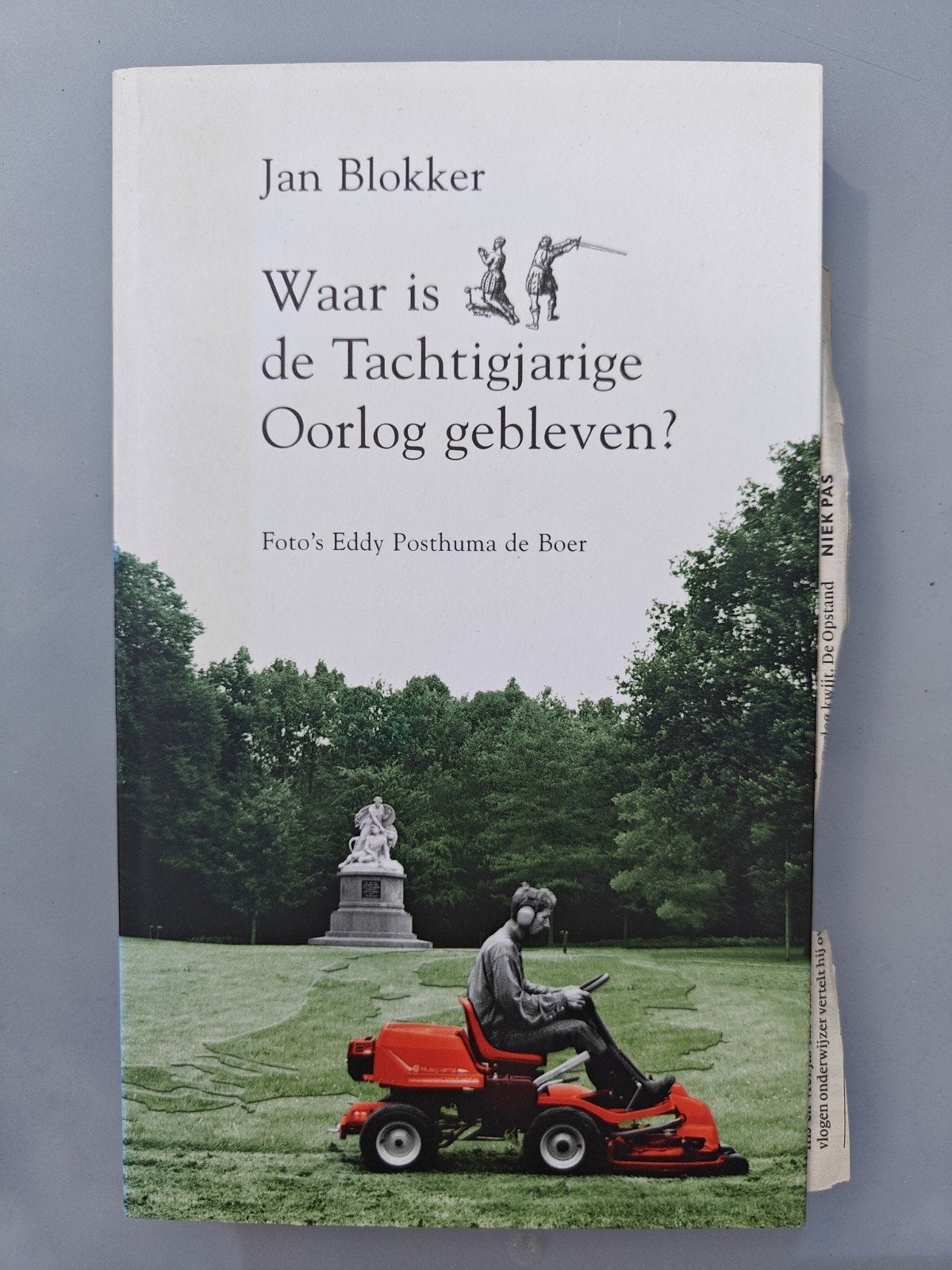 Waar is de Tachtigjarige Oorlog gebleven? - Jan Blokker, Ophalen of Verzenden, 20e eeuw of later, Gelezen, Jan Blokker