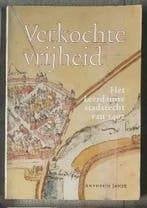 Verkochte Vrijheid Leerdam *, Ophalen of Verzenden, 15e en 16e eeuw, Gelezen, Ab A. Jansen