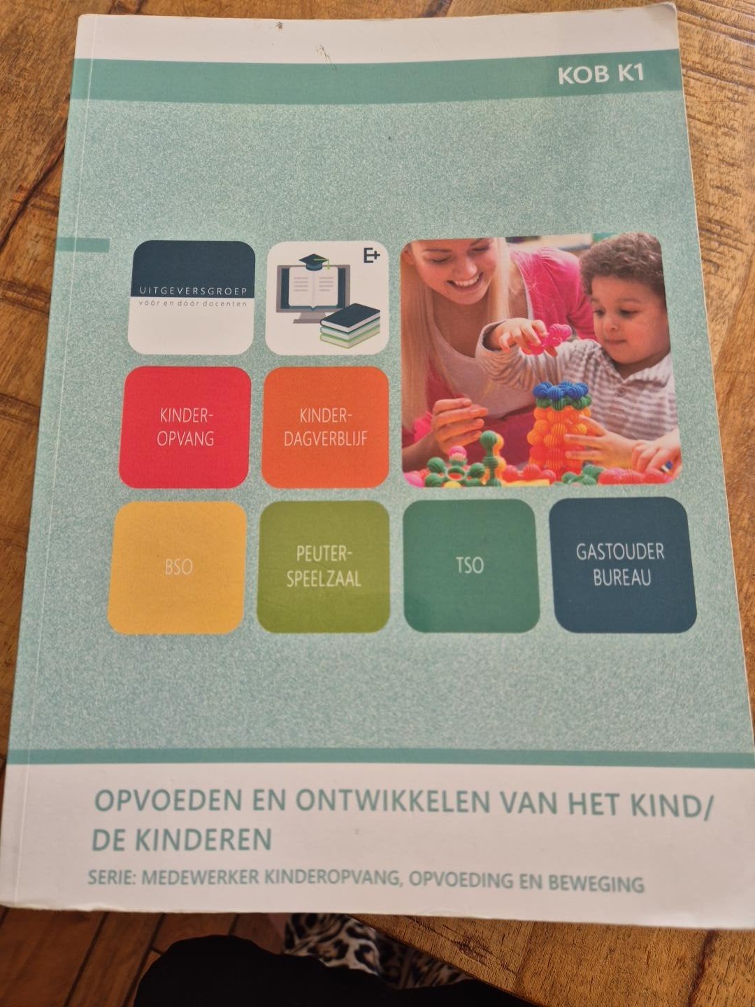 Opvoeden en Ontwikkelen van het Kind/de Kinderen KOB K1, Ophalen of Verzenden, Zo goed als nieuw, Overige niveaus, Overige vakken