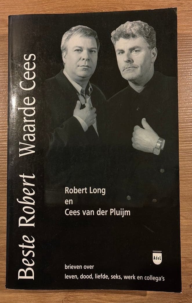 R. Long - Beste Robert, Waarde Cees, gesigneerd, Ophalen of Verzenden, Zo goed als nieuw, R. Long; C. van der Pluijm