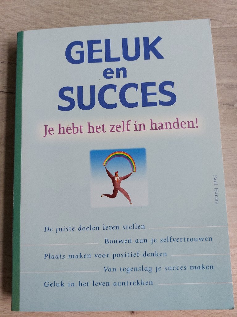Geluk en Succes Je Hebt Het Zelf in Handen!, Ophalen, Zo goed als nieuw, Ontwikkelingspsychologie, Paul Hanna