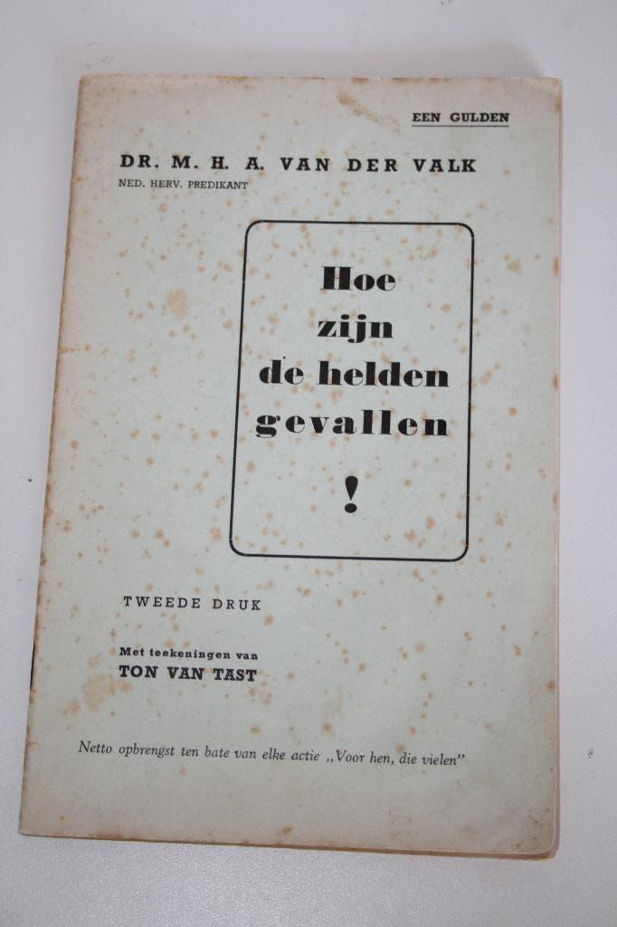 Dr. M.H.A. van der Valk - Hoe zijn de helden gevallen!, Ophalen of Verzenden, Gelezen, Christendom | Protestants