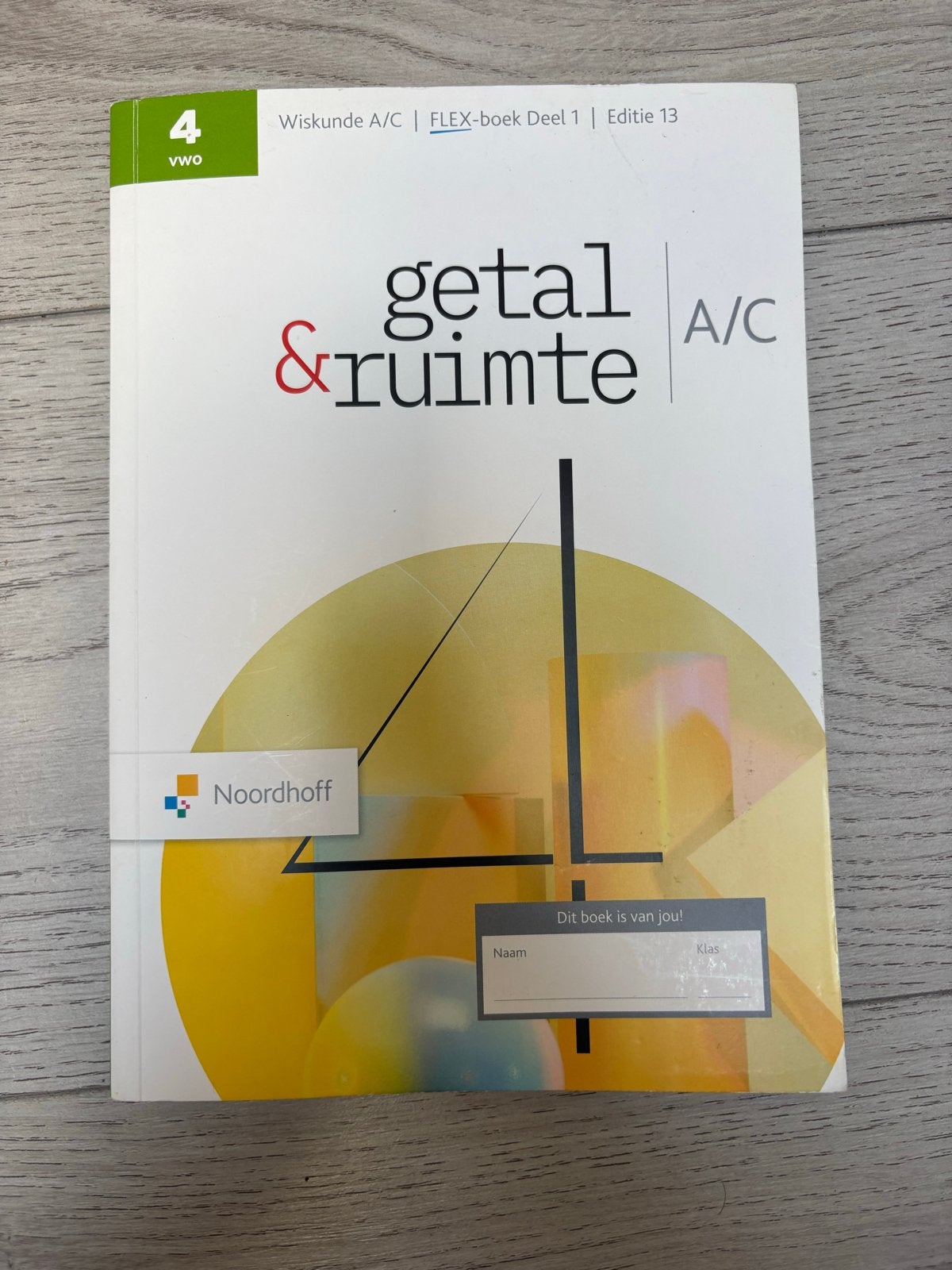 Getal & Ruimte vwo A/C deel 1 - 13e editie, Boeken, Ophalen of Verzenden, Beta, Zo goed als nieuw, Niet van toepassing