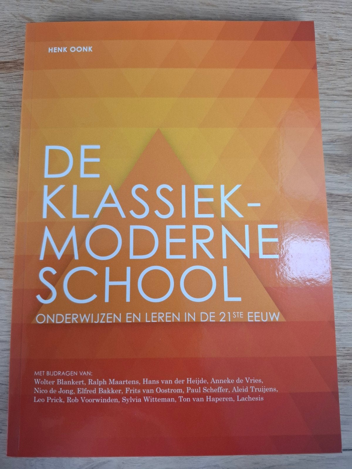 De klassiek-moderne school - Henk Oonk, Ophalen of Verzenden, Alpha, Zo goed als nieuw