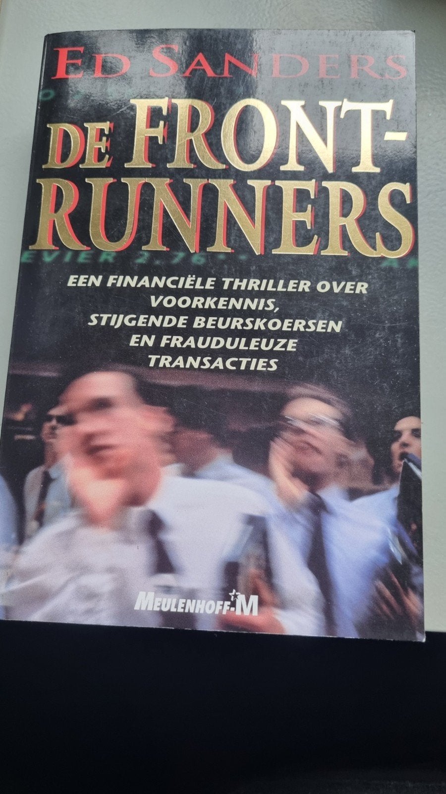 De Front-Runners - Ed Sanders (Financiële thriller), Ophalen of Verzenden, Zo goed als nieuw, Nederland, Ed Sanders