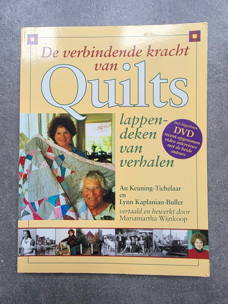 De verbindende kracht van Quilts - An Keuning-Tichelaar en L, Ophalen of Verzenden, Zo goed als nieuw, Borduren en Naaien, Euning-Tichelaar en Lynn Kaplanian-Buller