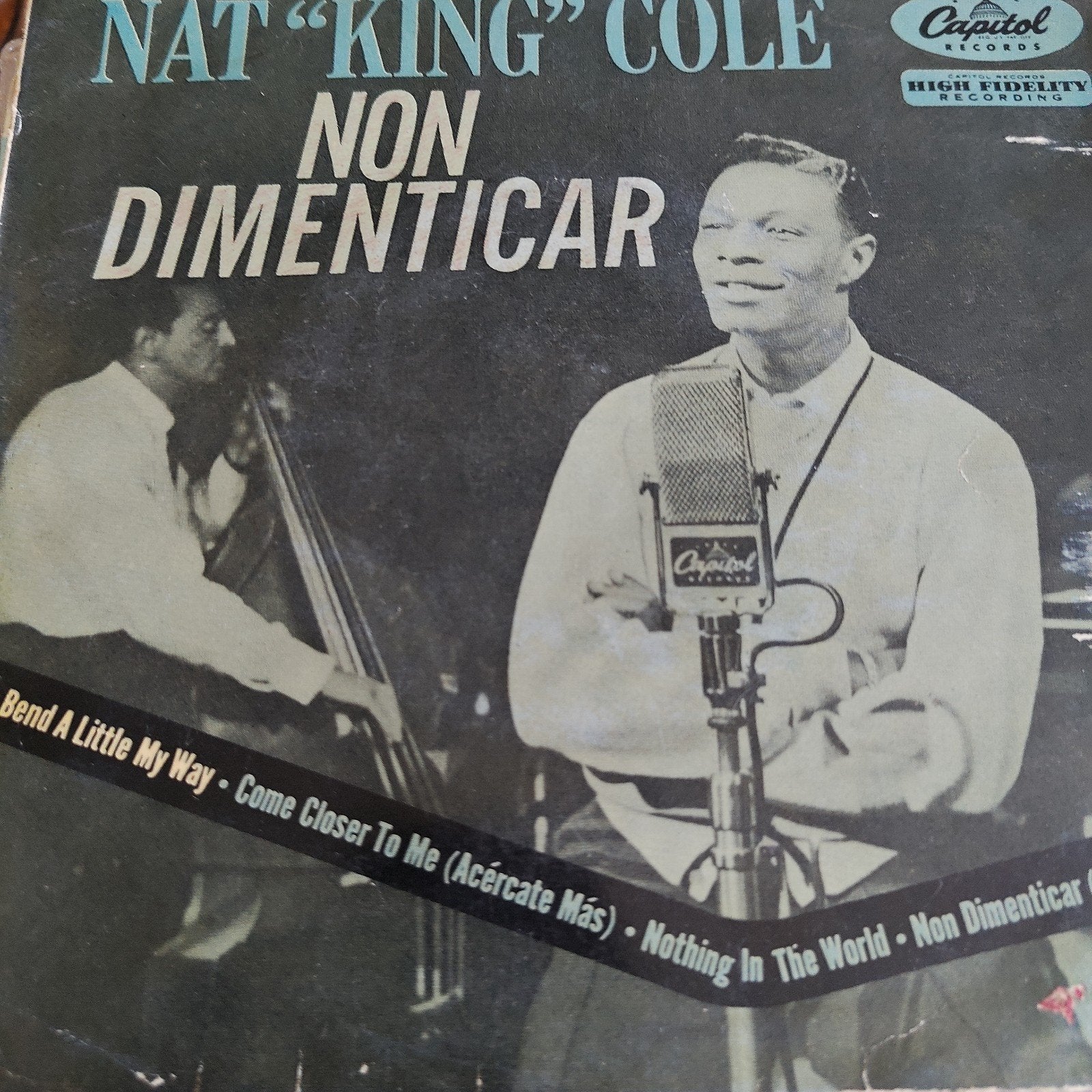 Nat King Cole - Non Dimenticar (High Fidelity Recording), Ophalen of Verzenden, Gebruikt, 7 inch