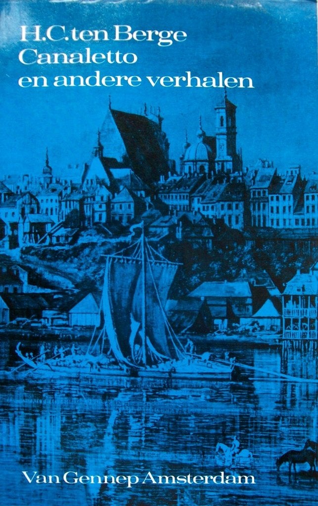 H.C. ten Berge - Canaletto en andere verhalen, Ophalen of Verzenden