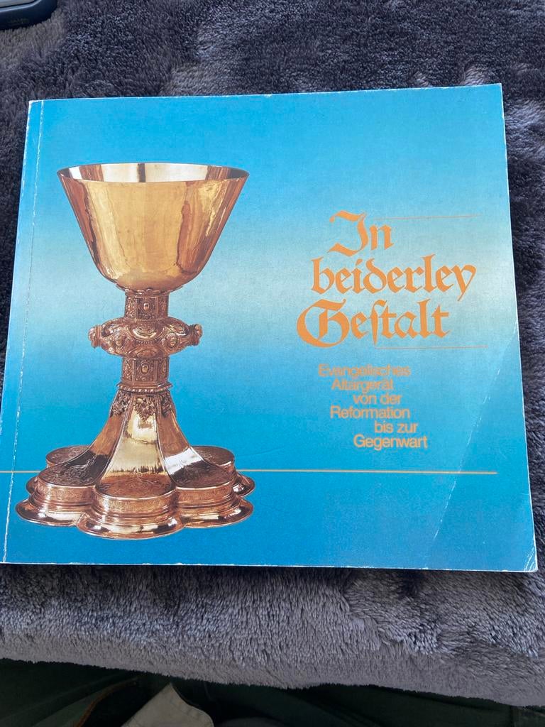 In beiderley Gestalt - Evangelisches Altargerät, Ophalen of Verzenden, Gelezen, Christendom | Protestants