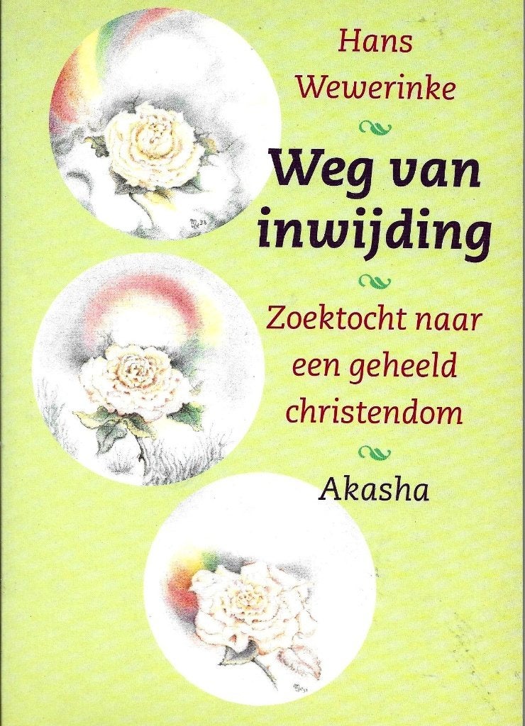 Weg van inwijding - Hans Wewerinke, Hans Wewerinke, Christendom | Katholiek, Ophalen of Verzenden, Zo goed als nieuw