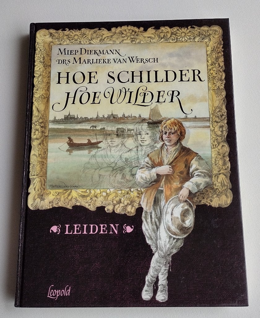 Miep Diekmann – Hoe schilder hoe wilder (Leiden), Boeken, Ophalen of Verzenden, Zo goed als nieuw