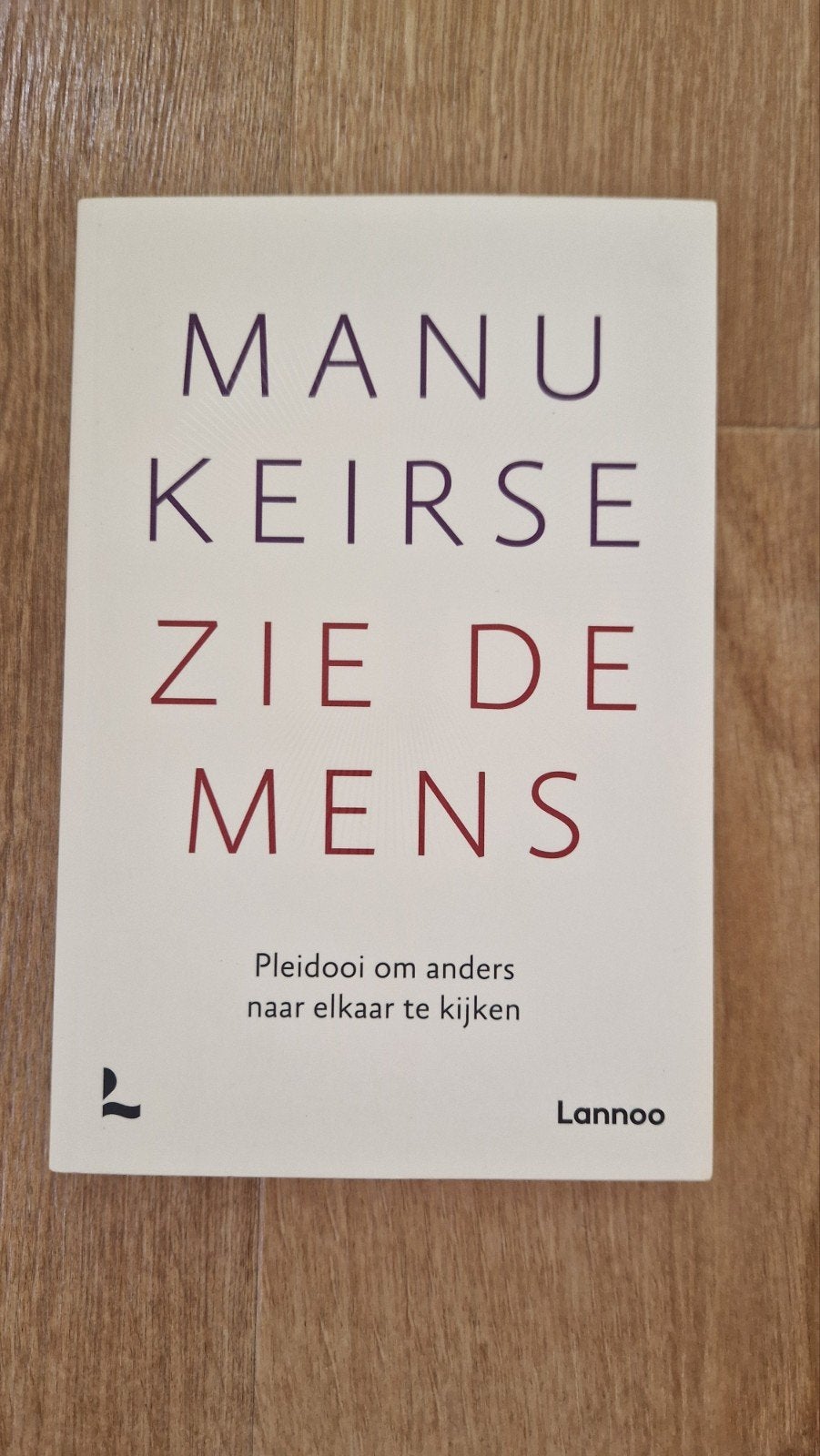Manu Keirse - Zie de mens, Boeken, Ophalen of Verzenden, Zo goed als nieuw, Manu Keirse