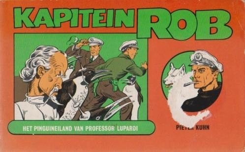 Kapitein Rob # 3 het pinquineiland van professor Lupardi, Eén stripboek, Ophalen of Verzenden, Zo goed als nieuw
