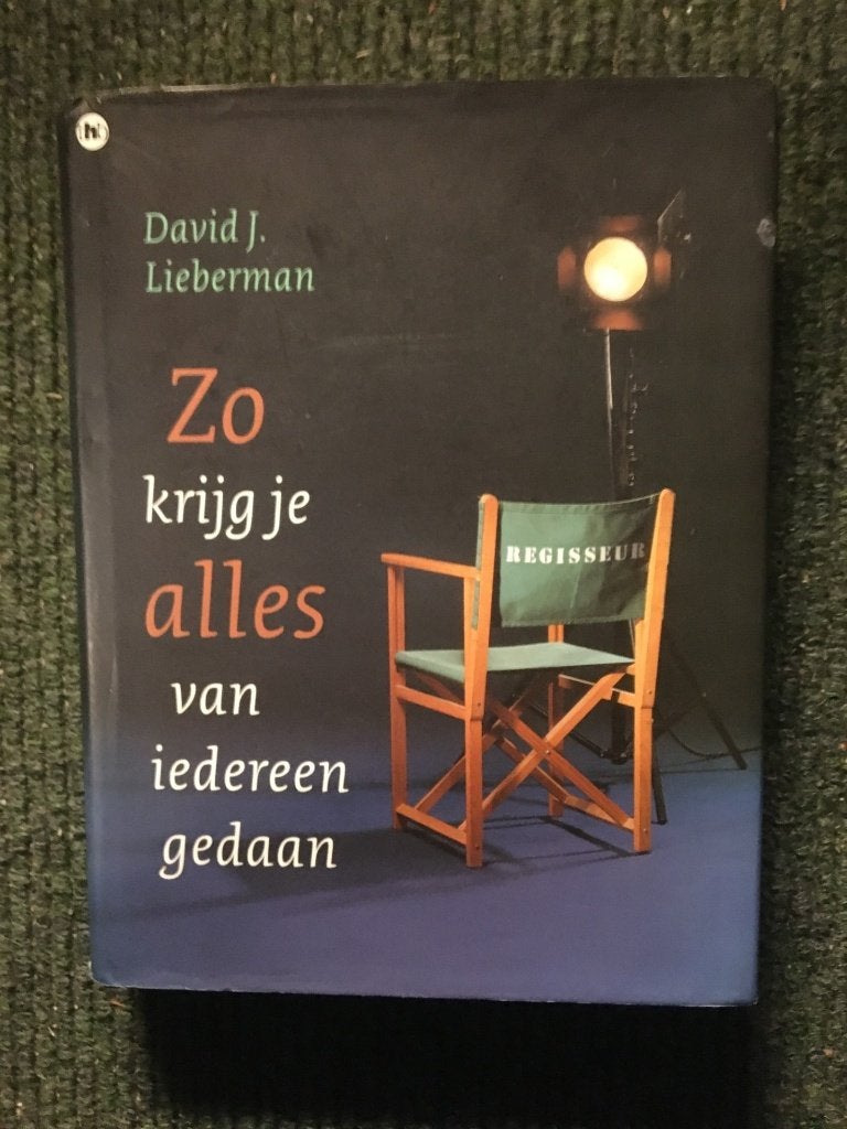 Zo krijg je alles van iedereen gedaan ; David J. Lieberman, Boeken, Ophalen of Verzenden, Zo goed als nieuw, David J. Lieberman