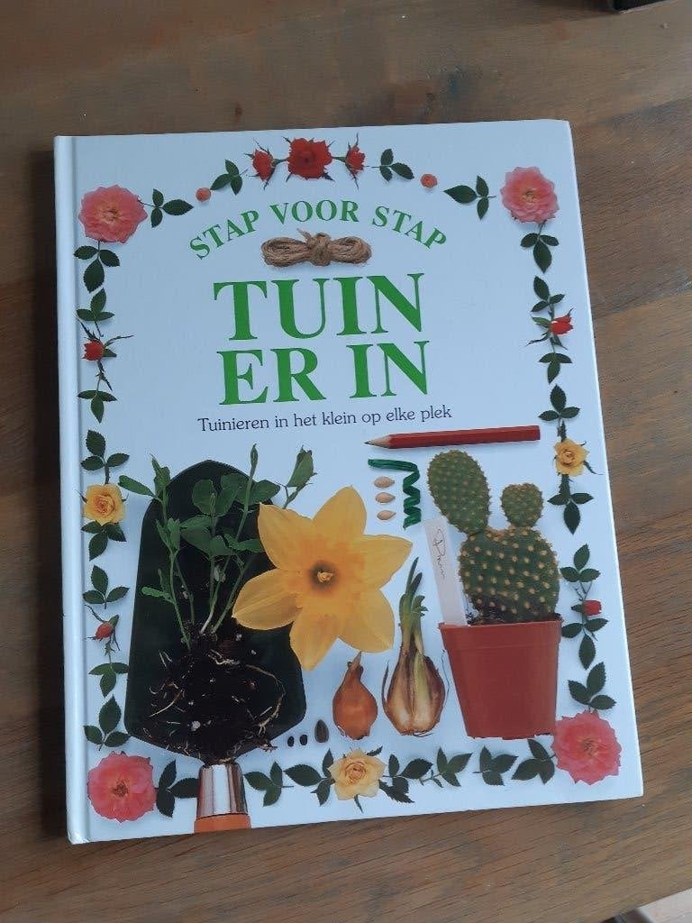 Stap voor stap boek - Tuin er in, Nieuw, Diverse auteurs, Ophalen of Verzenden, Overige onderwerpen