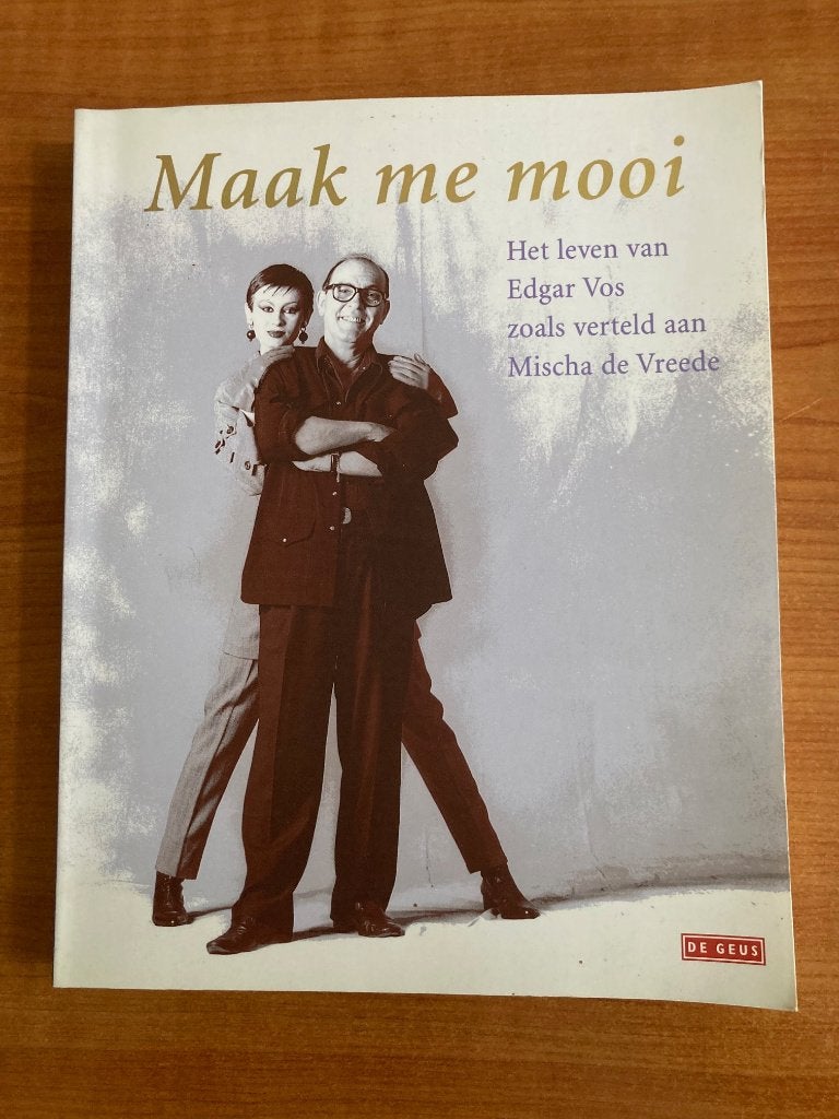 Edgar Vos - Maak me mooi - Mischa de Vreede, Boeken, Ophalen of Verzenden, Gelezen, Overige onderwerpen