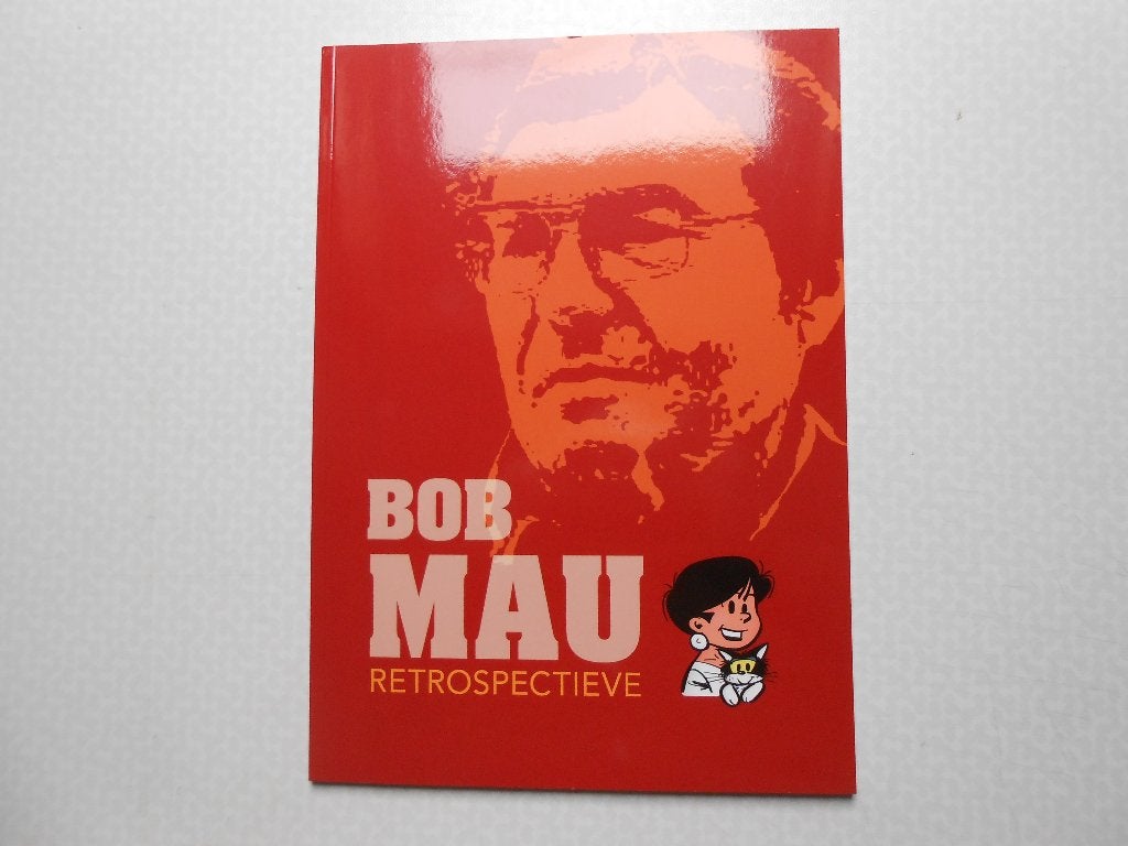 Bob Mau - Retrospectieve 2008 1 ste druk., Boeken, Bob Mau, Eén stripboek, Nieuw, Ophalen of Verzenden