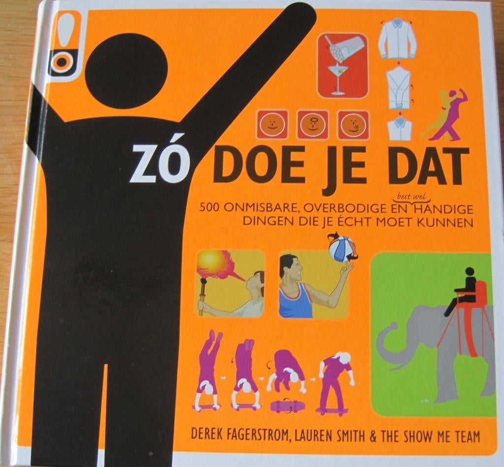 Zo doe je dat - 500 dingen die je echt moet kunnen, Ophalen of Verzenden, Zo goed als nieuw