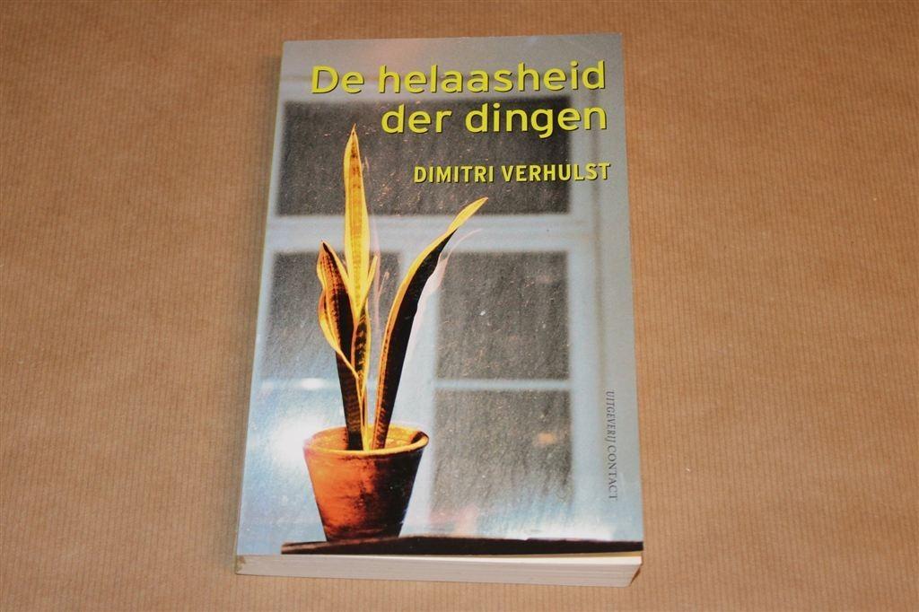 De helaasheid der dingen — Dimitri Verhulst [50e dr, 2008], Ophalen of Verzenden, Gelezen