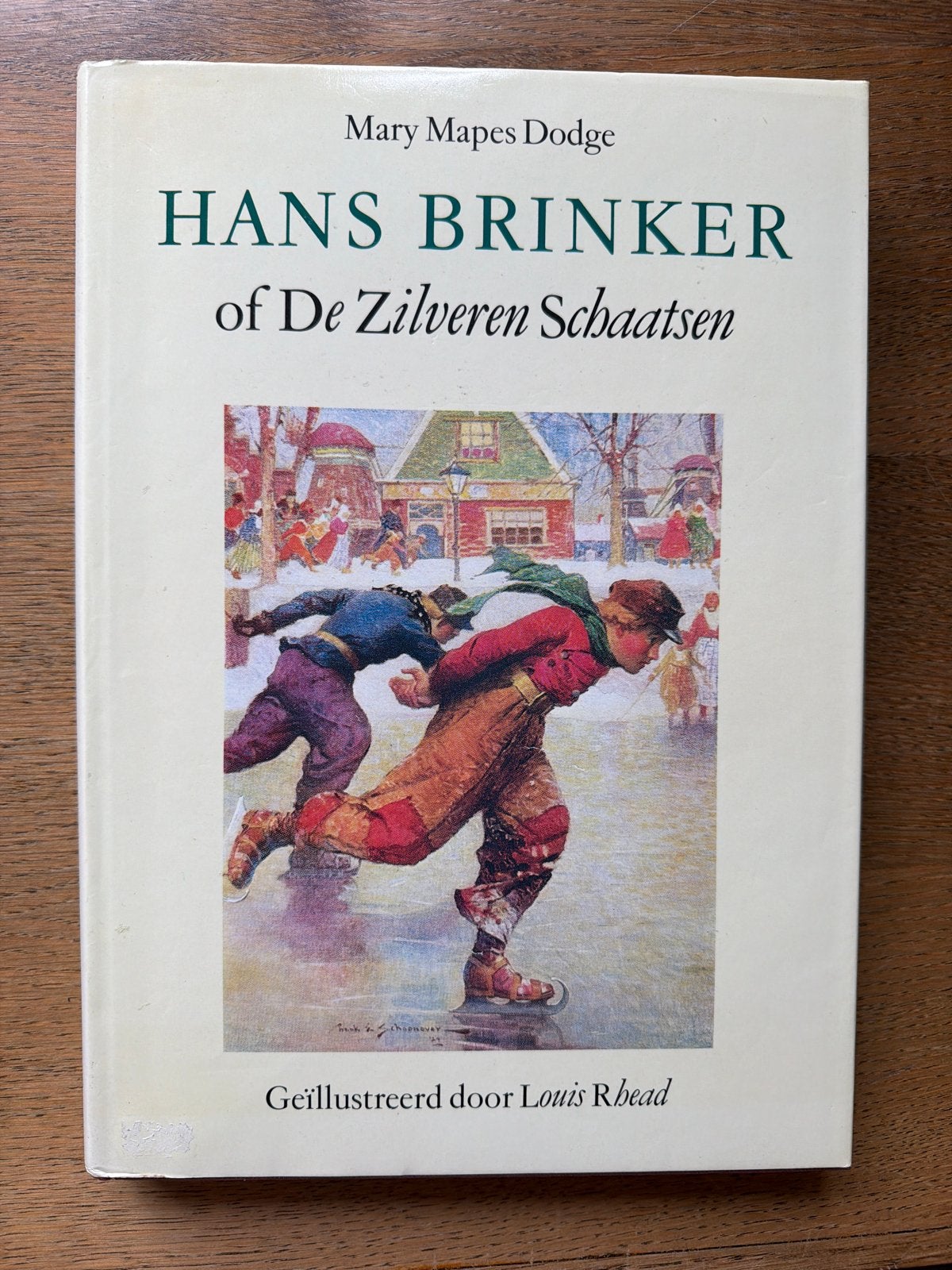 Hans Brinker of De Zilveren Schaatsen - Mary Mapes Dodge, Ophalen of Verzenden, Gelezen, Fictie algemeen