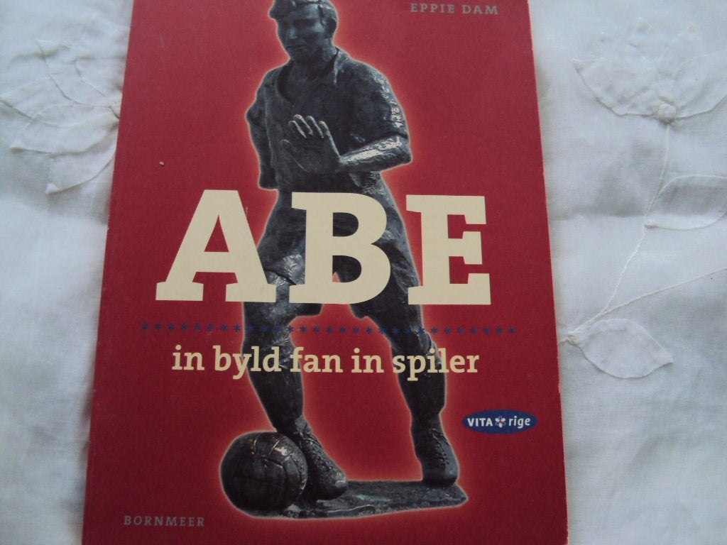 Abe,in byld fan in spiler.Mei 10 fuotballessen fan de master, Gelezen, Ophalen of Verzenden, Balsport, Eppie Dam