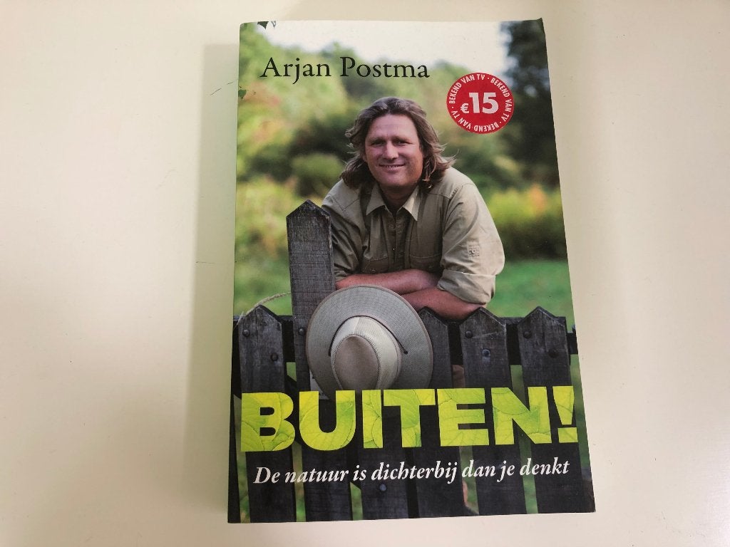 B469 Arjan Postma. Buiten! De natuur is dichterbij dan je, Ophalen of Verzenden, Gelezen, Natuur algemeen