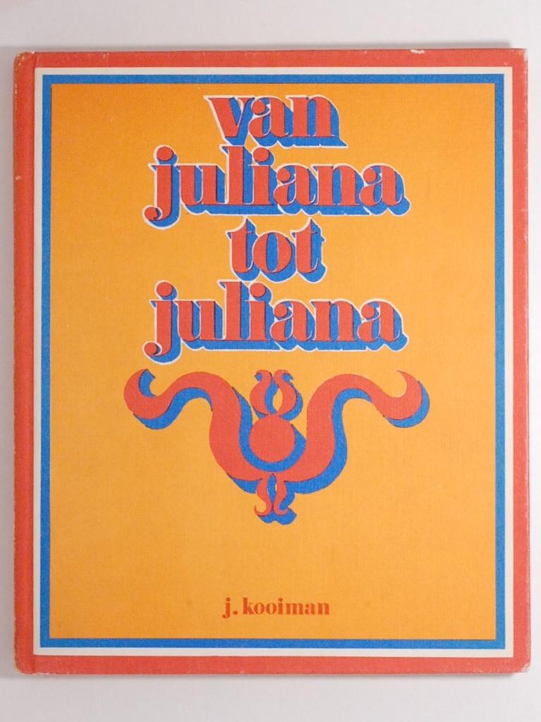 Koningshuis: Van Juliana tot Juliana, Verzenden, 20e eeuw of later, Gelezen
