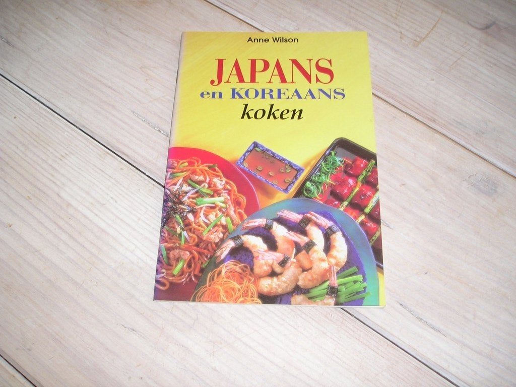 Anne Wilson - Japans en Koreaans koken, Boeken, Ophalen of Verzenden, Zo goed als nieuw, Anne Wilson