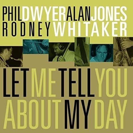 Phil dwyer - let me tell you about my day cd acd12442, Verzenden, Jazz, Album
