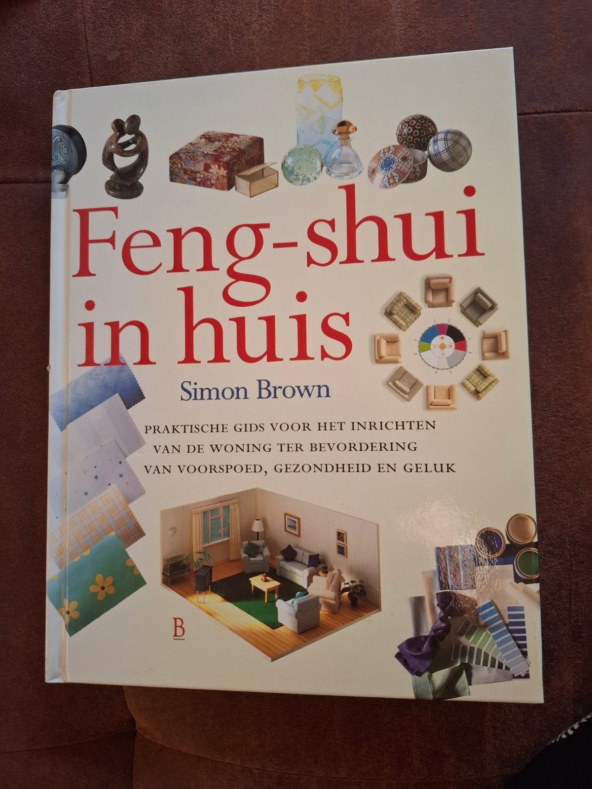 Feng-shui in huis - Praktische gids voor inrichting, Ophalen of Verzenden, Zo goed als nieuw, Simon Brown, Interieur en Design