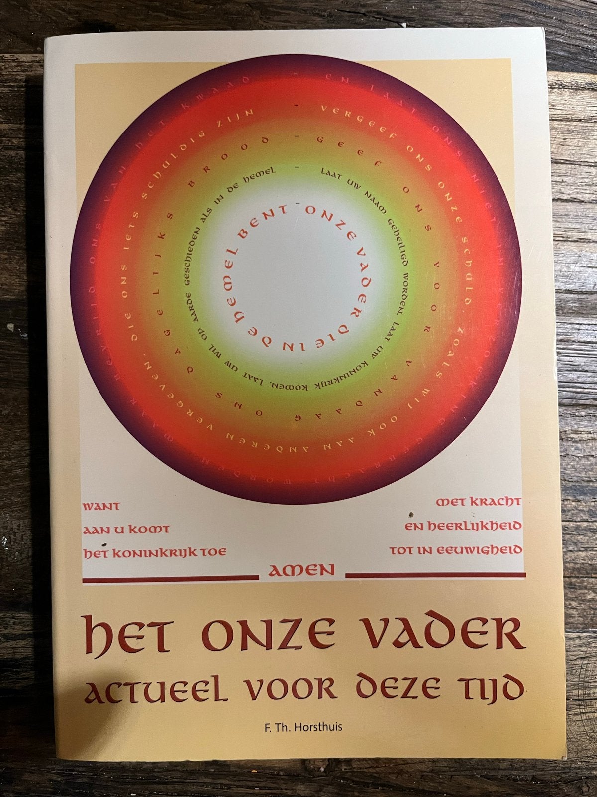 Het Onze Vader Actueel Voor Deze Tijd - F. Th. Horsthuis, Verzenden, Gelezen, Christendom | Katholiek