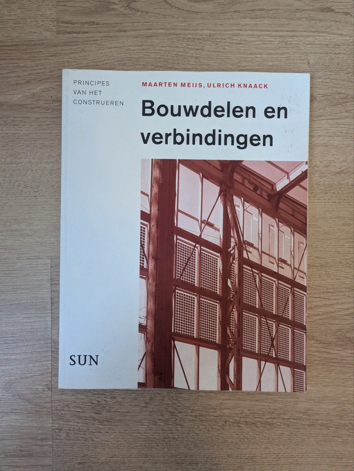 Ulrich Knaack - Bouwdelen en verbindingen, Gelezen, Ophalen of Verzenden, Overige onderwerpen, Ulrich Knaack; Maarten Meijs