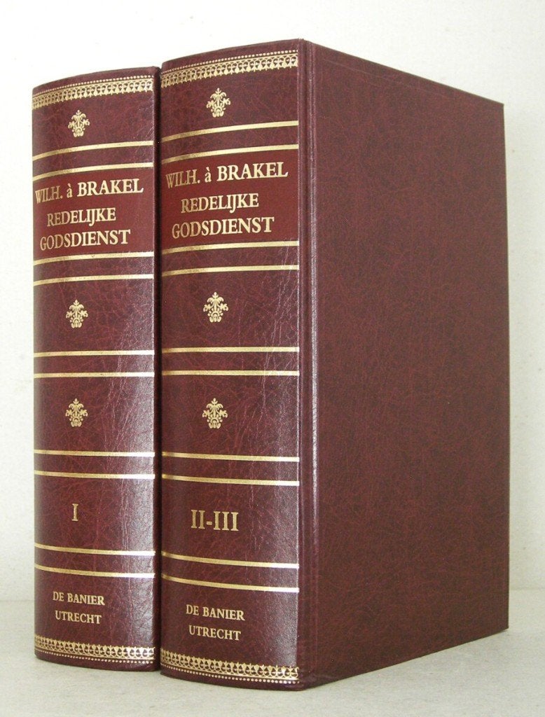 W. à Brakel: Redelijke Godsdienst (3 delen in 2 banden)., Ophalen of Verzenden, Zo goed als nieuw, Wilhelmus à Brakel, Christendom | Protestants