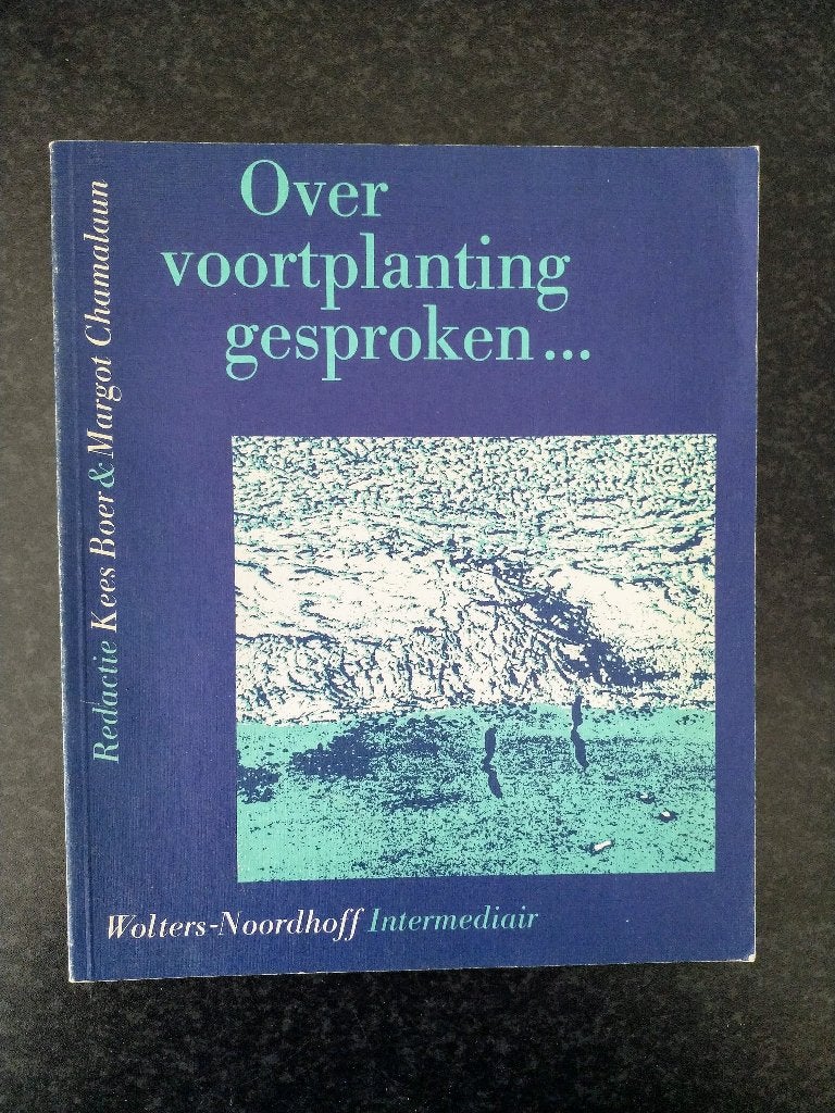 Kees Boer & Margot Chamalaun - Over voorplanting gesproken, Zwangerschap en Bevalling, Ophalen of Verzenden, Zo goed als nieuw