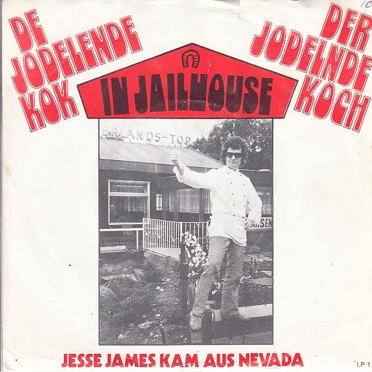 de jodelende kok - in jailhouse  ( piraat/1972), Fotohoes, Ophalen of Verzenden, Zo goed als nieuw, Pop