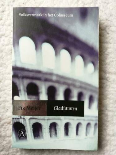 Fik Meijer - Gladiatoren, Ophalen of Verzenden, Gelezen, Fik Meijer, Europa